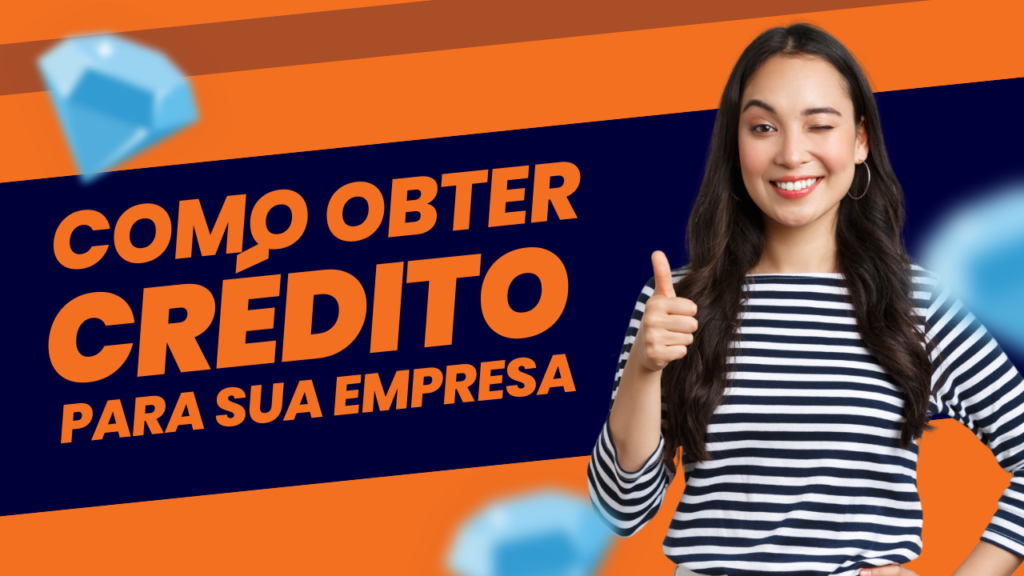 Como Obter Crédito Para Sua Empresa - Expansion Assessoria & Consultoria Contábil