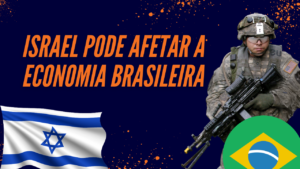 Israel Pode Afetar A Economia Brasileira - Expansion Assessoria & Consultoria Contábil