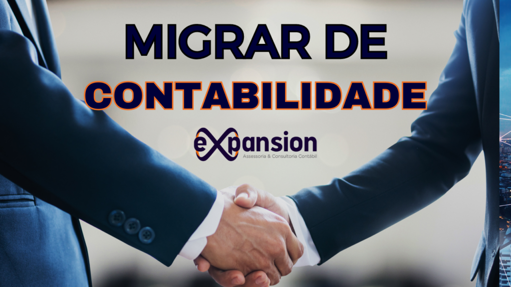 Migrar Sua Contabilidade - Expansion Assessoria & Consultoria Contábil