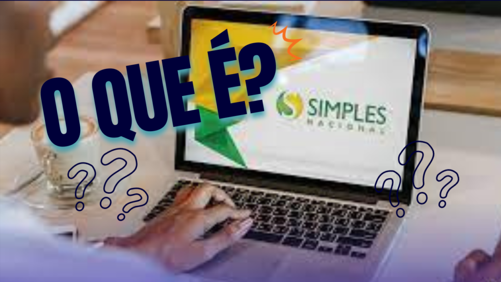 O Que é Simples Nacional - Expansion Assessoria & Consultoria Contábil