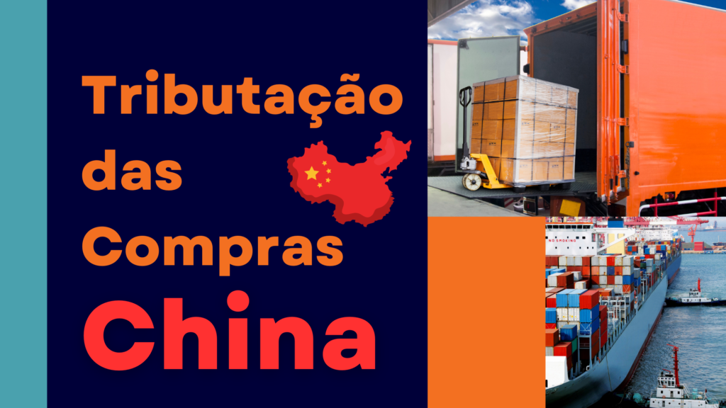 Tributação Das Compras Da China - Expansion Assessoria & Consultoria Contábil