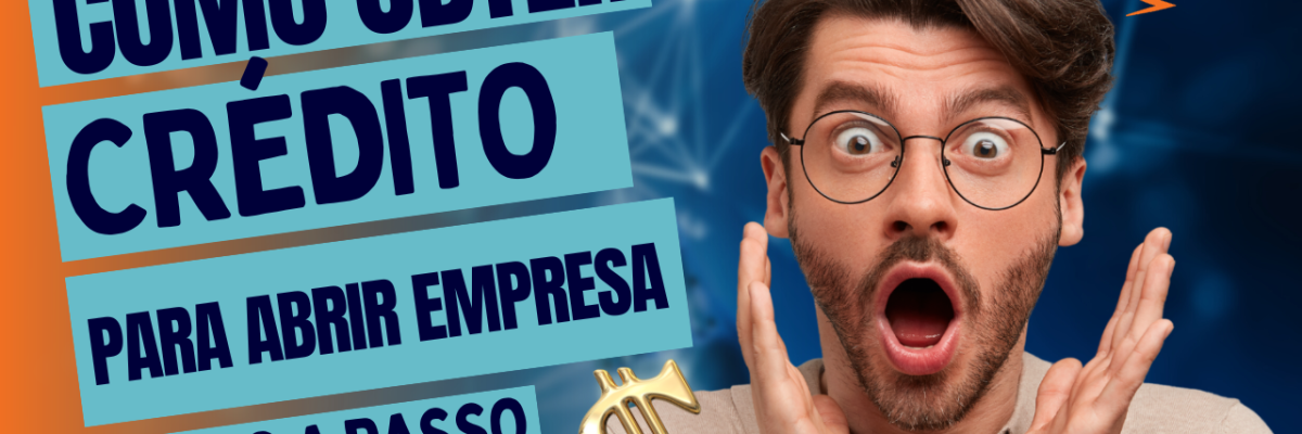 Como Obter Crédito Para Abrir Empresa - Expansion Assessoria & Consultoria Contábil