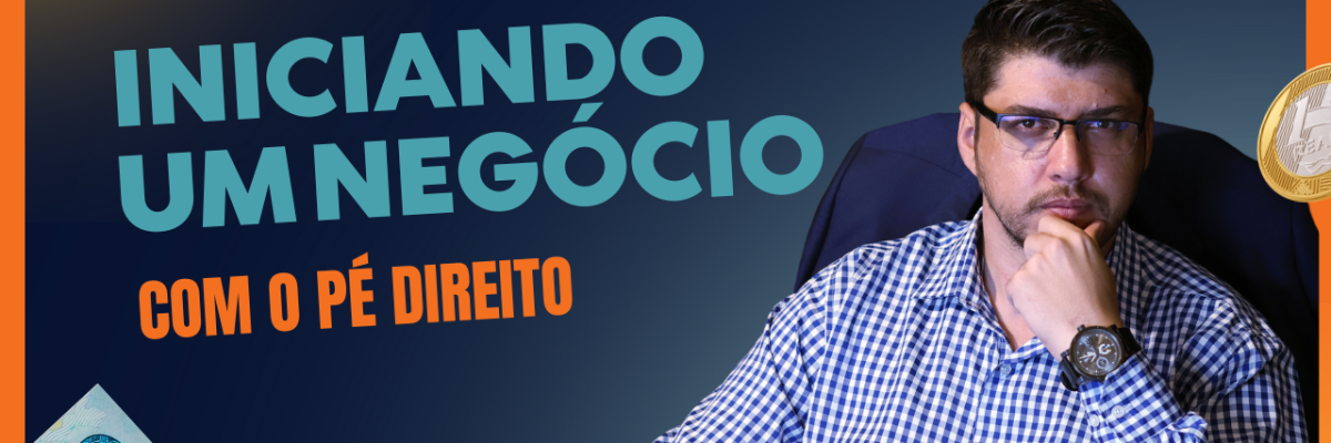 Iniciando Um Negócio Com O Pé Direito - Expansion Assessoria & Consultoria Contábil