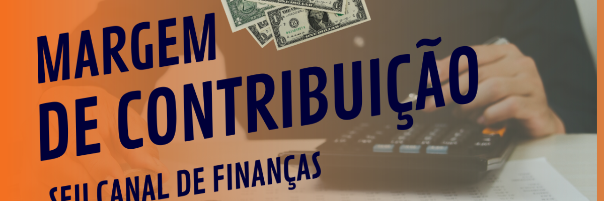 Margem De Contribuição - Expansion Assessoria & Consultoria Contábil