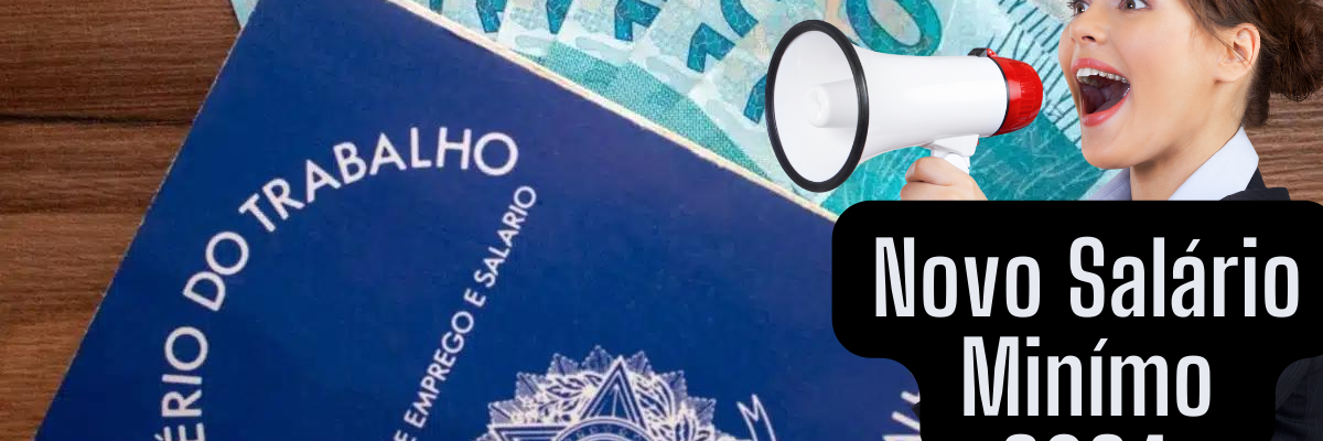Novo Salário Minímo 2024