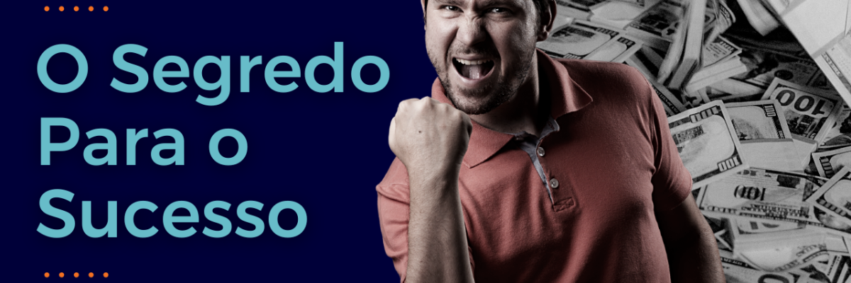 O Segredo Para O Sucesso - Expansion Assessoria & Consultoria Contábil
