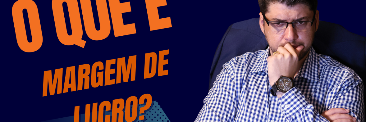 O Que é Margem De Lucro - Expansion Assessoria & Consultoria Contábil