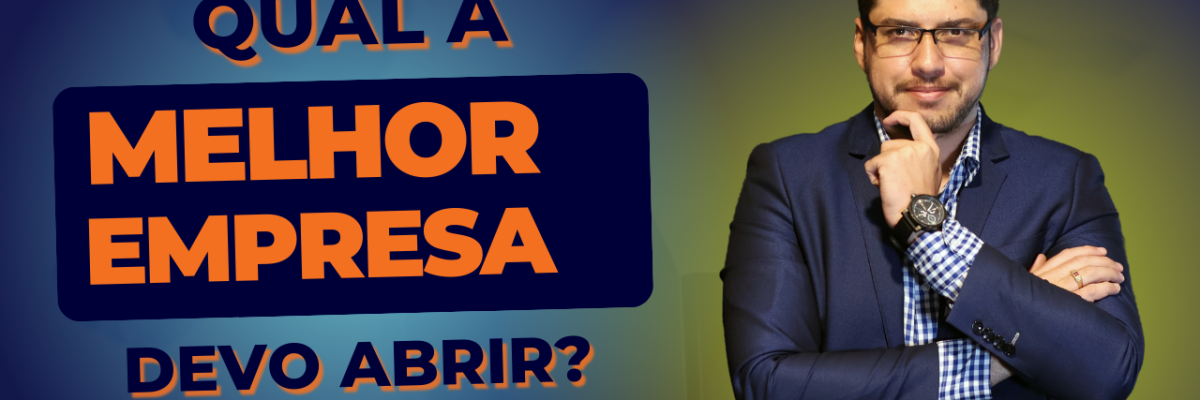 Qual Tipo De Empresa Devo Abrir - Expansion Assessoria & Consultoria Contábil