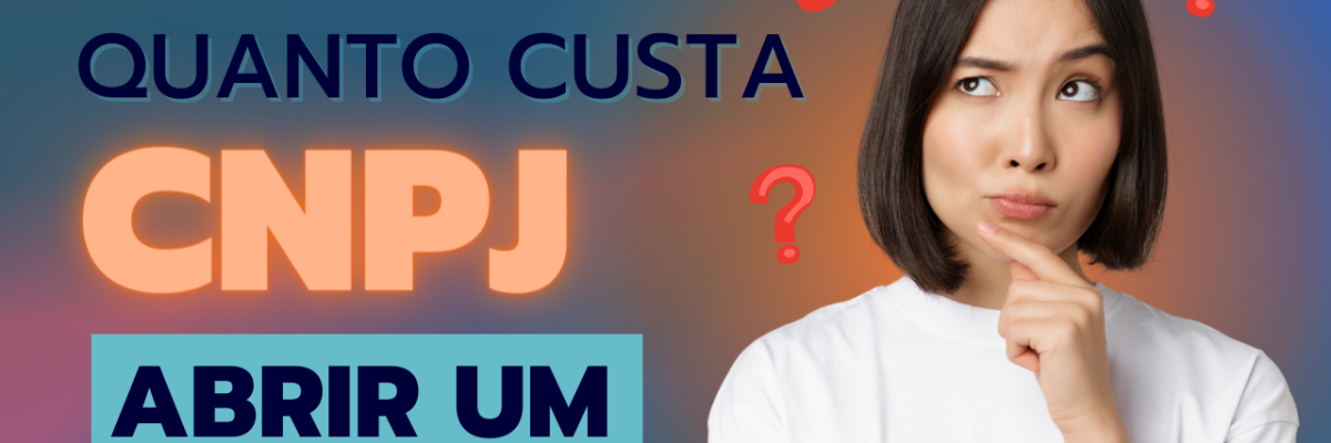 Quanto Custa Abrir Um Cnpj - Expansion Assessoria & Consultoria Contábil